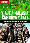Libro Viaje a Malasia, Camboya y Bali - Turismo fácil y por tu cuenta