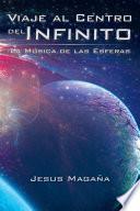 Libro Viaje al Centro del Infinito