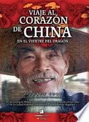Libro Viaje al corazón de China
