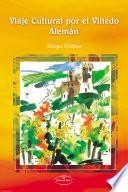Libro Viaje Cultural por El Viñedo Alemán