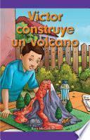 Libro Victor construye un volcano (Victor Builds a Volcano)