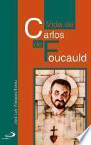 Libro Vida de Carlos de Foucauld