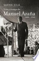 Libro Vida y tiempo de Manuel Azaña. Biografía
