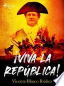 Libro ¡Viva la República!