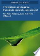Libro Y de nuevo la Eutanasia.Una mirada nacional e internacional