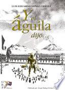 Libro Y el águila dijo