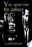 Libro Yo, que no te amo