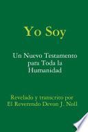 Libro Yo Soy: Un nuevo testamento para toda la humanidad