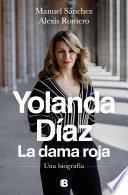 Libro Yolanda Díaz. La dama roja
