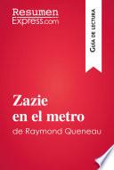 Libro Zazie en el metro de Raymond Queneau (Guía de lectura)